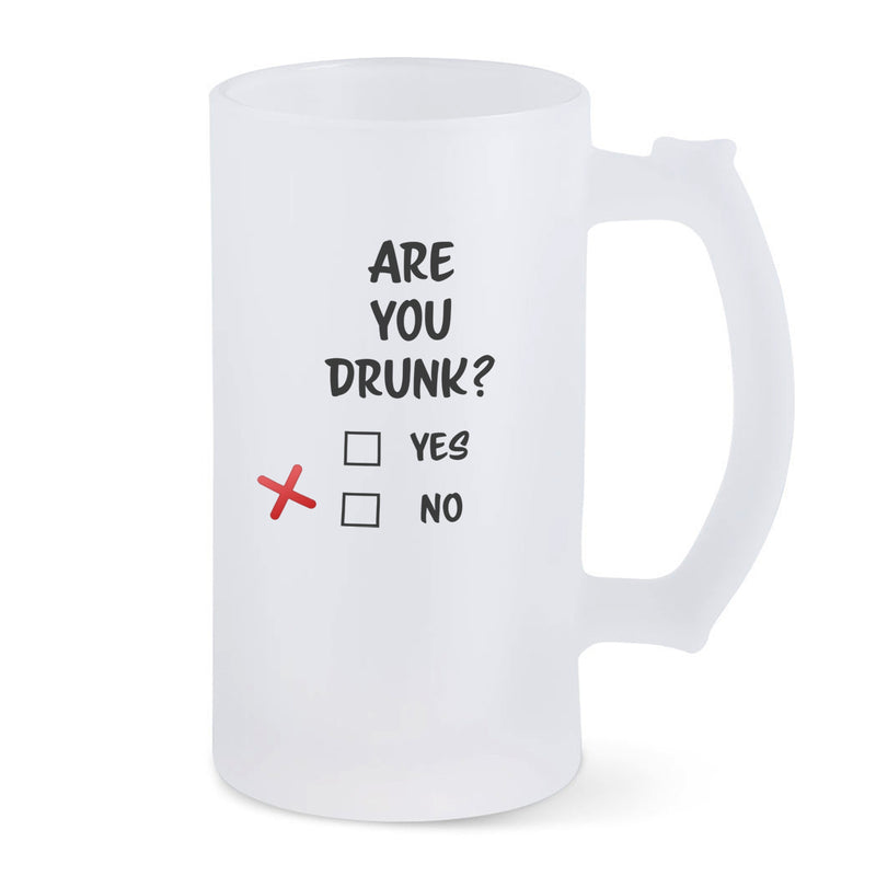 Bierkrug aus satiniertem Glas mit Spruch Are you drunk?