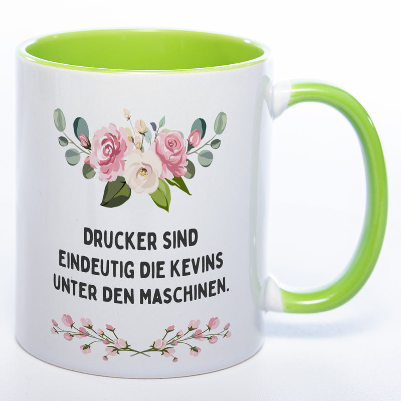Blümchen-Tasse mit Spruch "Drucker sind eindeutig die Kevins unter den Maschinen." - Lustige Kaffeetasse spülmaschinenfest