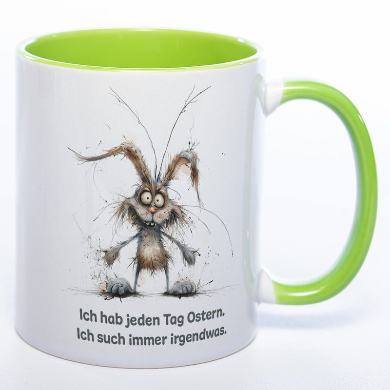 Motiv - Tasse mit Spruch und Hase: Ich hab jeden Tag Ostern. Ich such immer irgendwas.- spülmaschinenfest