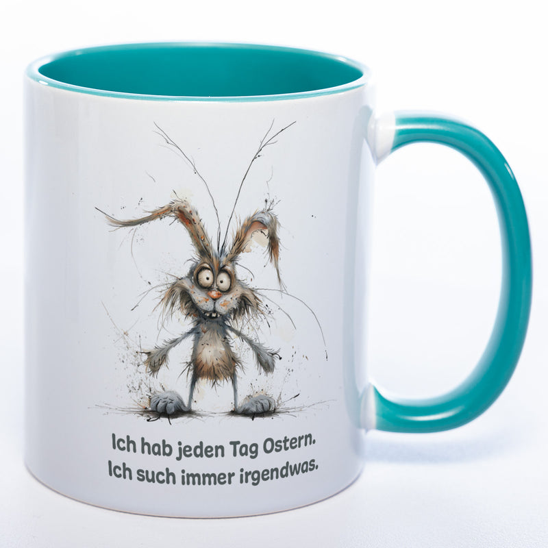 Motiv - Tasse mit Spruch und Hase: Ich hab jeden Tag Ostern. Ich such immer irgendwas.- spülmaschinenfest