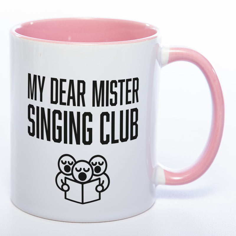 Denglisch-Tasse mit Spruch "My dear Mr. Singing-Club" - Lustige Kaffeetasse spülmaschinenfest