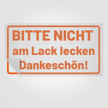 Bitte Nicht am Lack lecken | Foliensticker