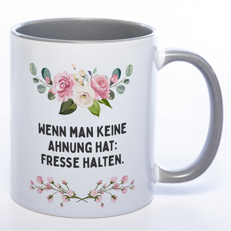 Blümchen-Tasse mit Spruch "Wenn man keine Ahnung hat: Fresse halten" - Lustige Kaffeetasse spülmaschinenfest