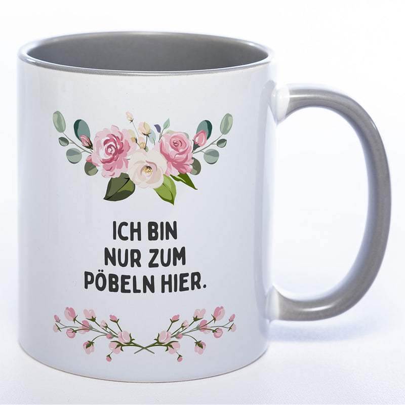 Blümchen-Tasse mit Spruch "Ich bin nur zum Pöbeln hier" - Lustige Kaffeetasse spülmaschinenfest