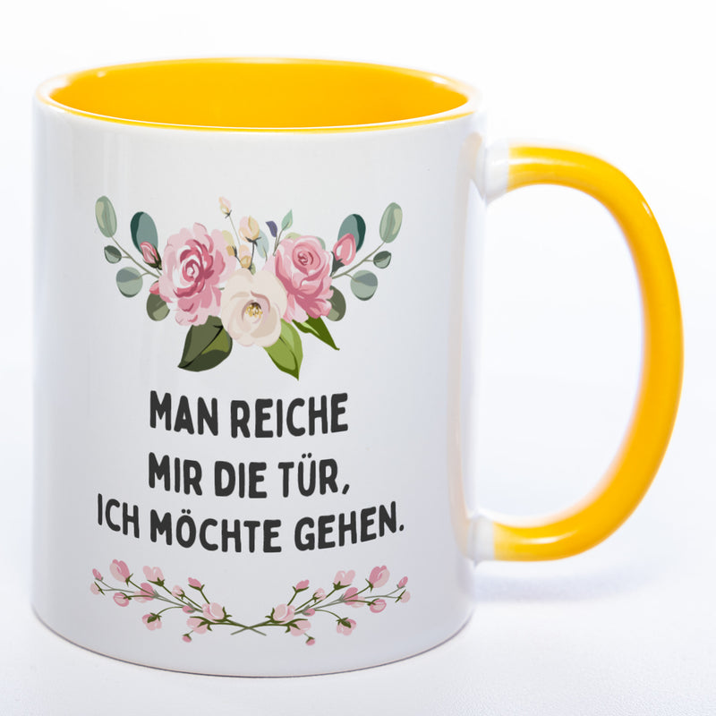 Blümchen-Tasse mit Spruch "Man reiche mir die Tür, ich möchte gehen." - Lustige Kaffeetasse spülmaschinenfest