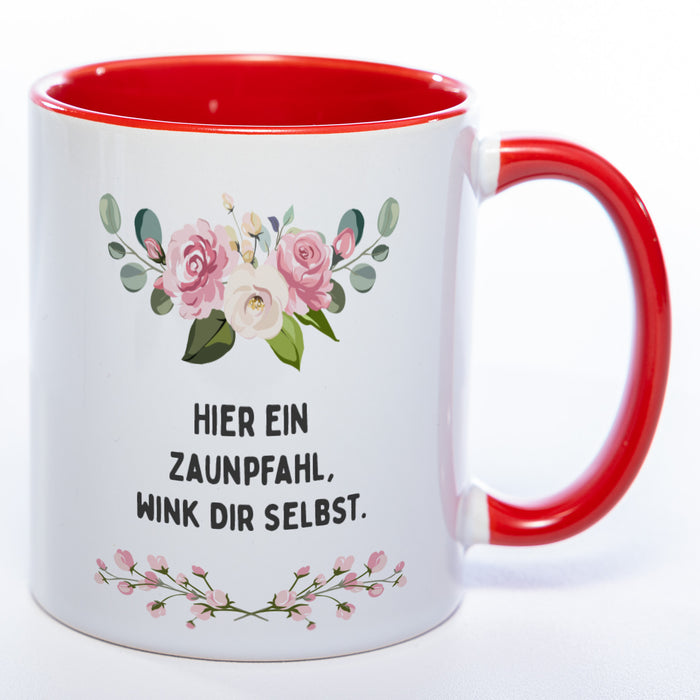 Blümchen-Tasse mit Spruch "Hier ein Zaunpfahl, wink Dir selbst." - Lustige Kaffeetasse spülmaschinenfest