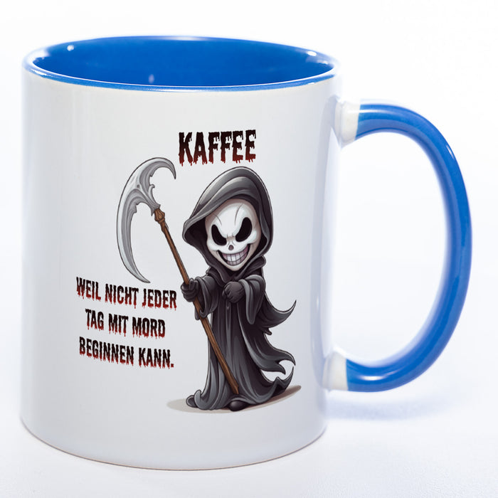 Motiv-Tasse mit Spruch "Kaffee... weil nicht jeder Tag mit Mord beginnen kann" - lustige Kaffeetasse in vielen Farben