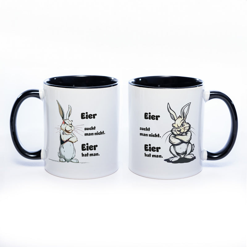 Motiv - Tasse mit Spruch: Eier sucht man nicht, Eier hat man - spülmaschinenfest