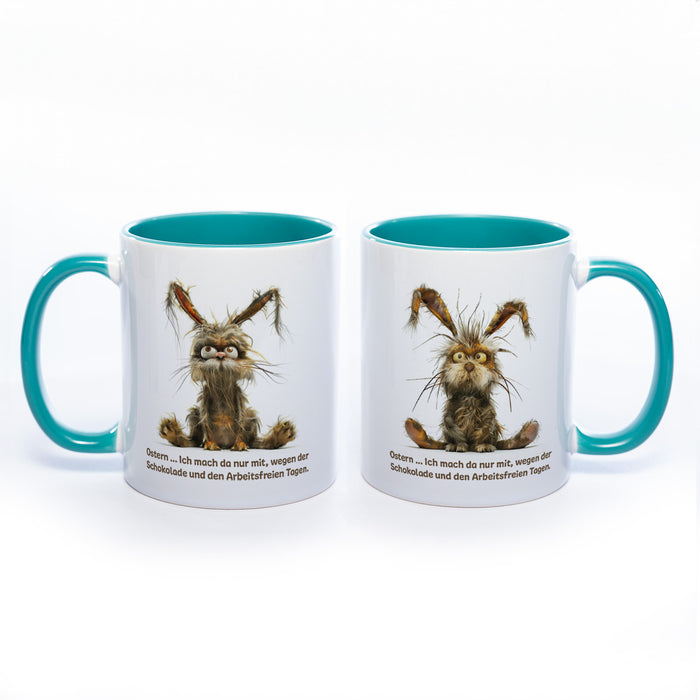 Motiv - Tasse mit Spruch und Hasen: Ostern... Ich mach da nur mit wegen der Schokolade und den arbeitsfreien Tagen. spülmaschinenfest