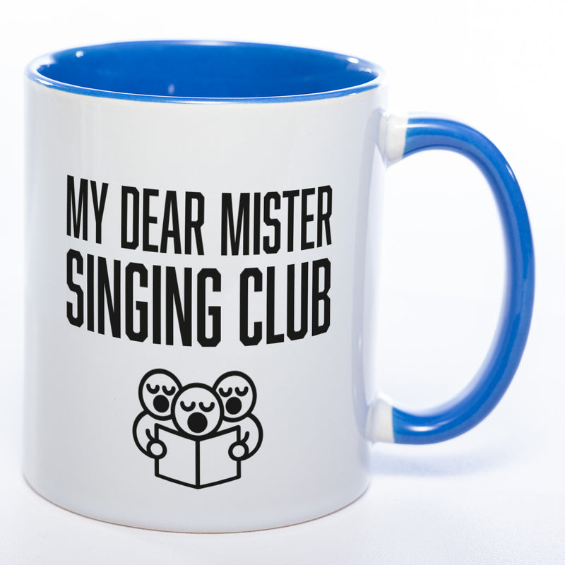 Denglisch-Tasse mit Spruch "My dear Mr. Singing-Club" - Lustige Kaffeetasse spülmaschinenfest